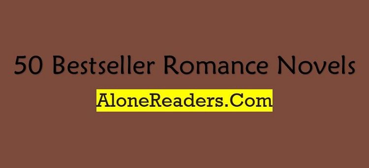 50 Bestseller Romance Novels: Part Two