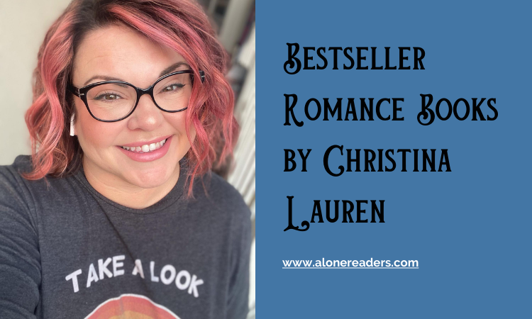 Bestseller Romance Books by Christina Lauren