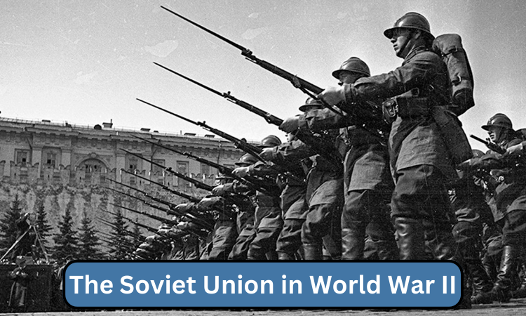 The Soviet Union in World War II