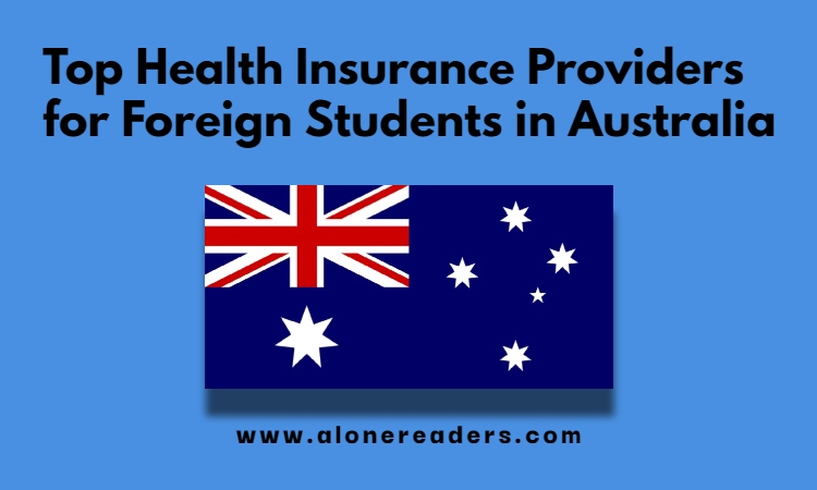 Top Health Insurance Providers for Foreign Students in Australia