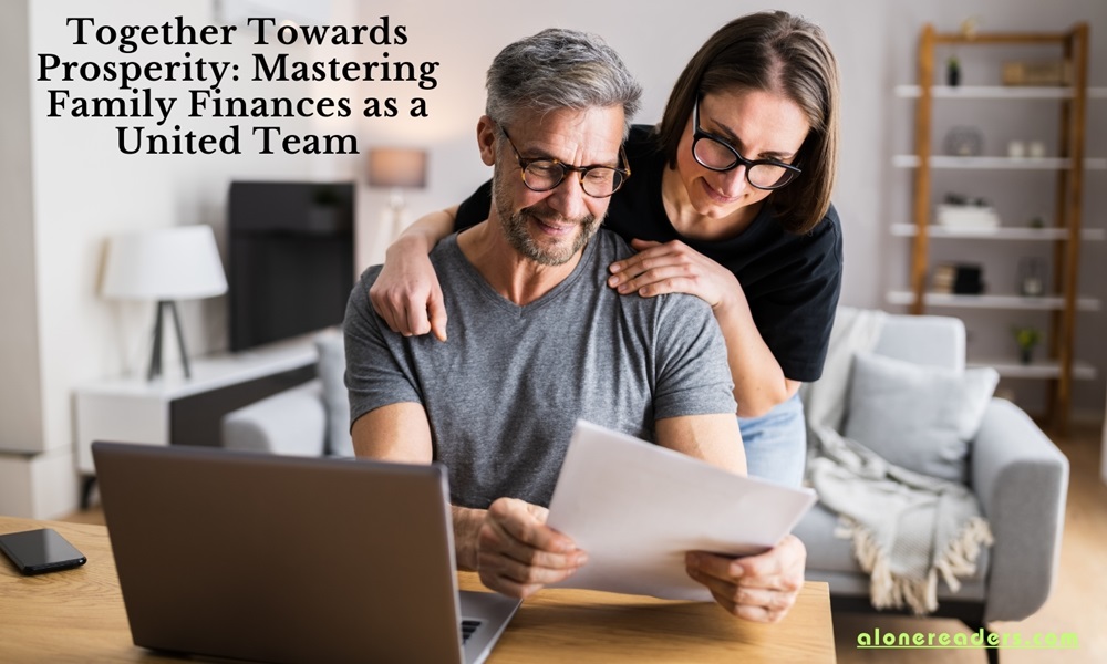 Together Towards Prosperity: Mastering Family Finances as a United Team