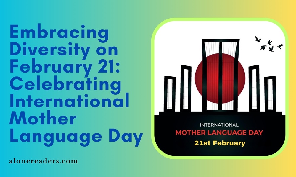 Embracing Diversity on February 21: Celebrating International Mother Language Day