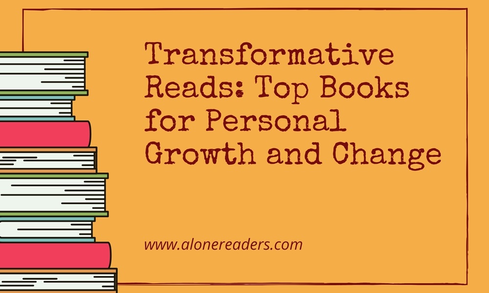 Transformative Reads: Top Books for Personal Growth and Change