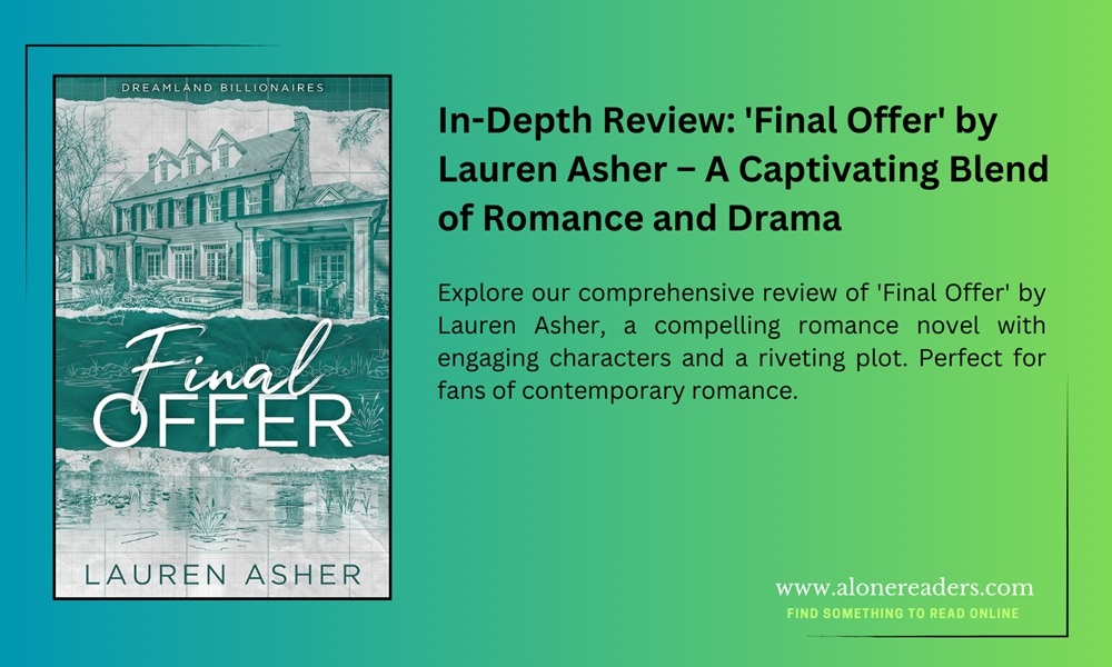 In-Depth Review: 'Final Offer' by Lauren Asher – A Captivating Blend of Romance and Drama