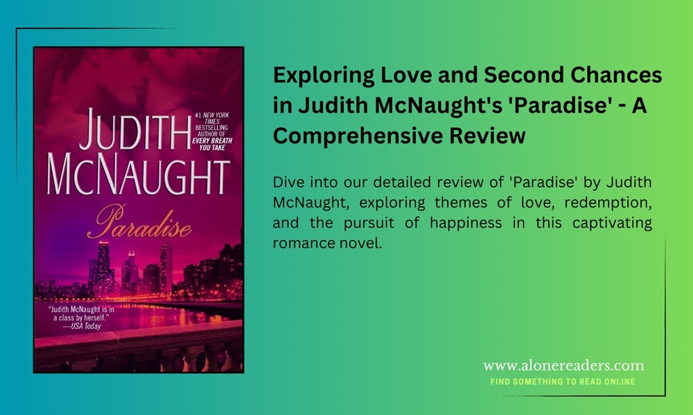 Exploring Love and Second Chances in Judith McNaught's 'Paradise' - A Comprehensive Review