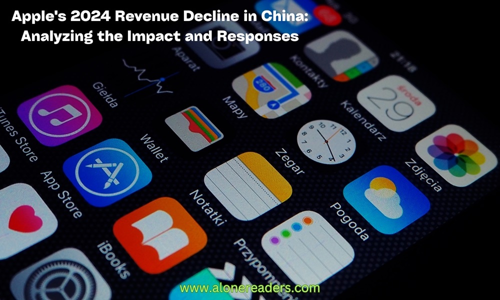 Apple's 2024 Revenue Decline in China: Analyzing the Impact and Responses