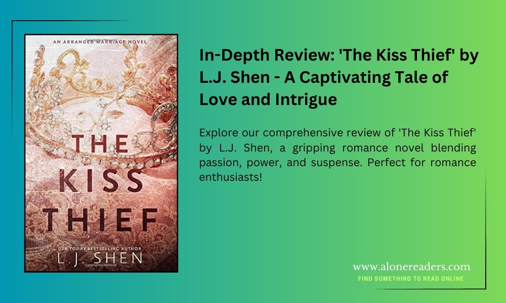 In-Depth Review: 'The Kiss Thief' by L.J. Shen - A Captivating Tale of Love and Intrigue