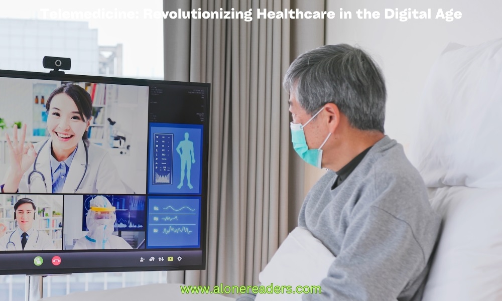 Telemedicine: Revolutionizing Healthcare in the Digital Age