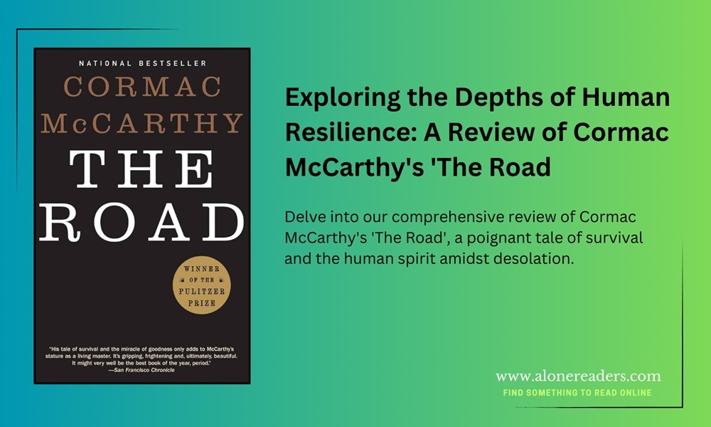 Exploring the Depths of Human Resilience A Review of Cormac McCarthy's