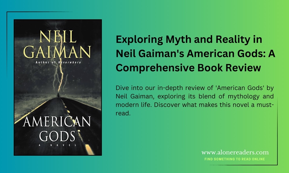 Exploring Myth and Reality in Neil Gaiman's American Gods: A Comprehensive Book Review