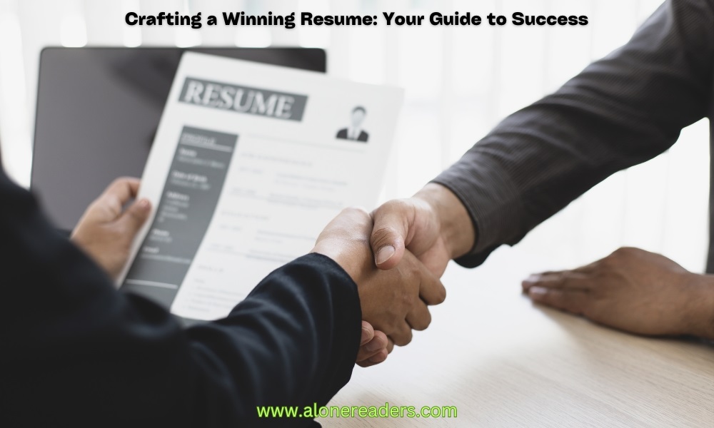 Crafting a Winning Resume: Your Guide to Success