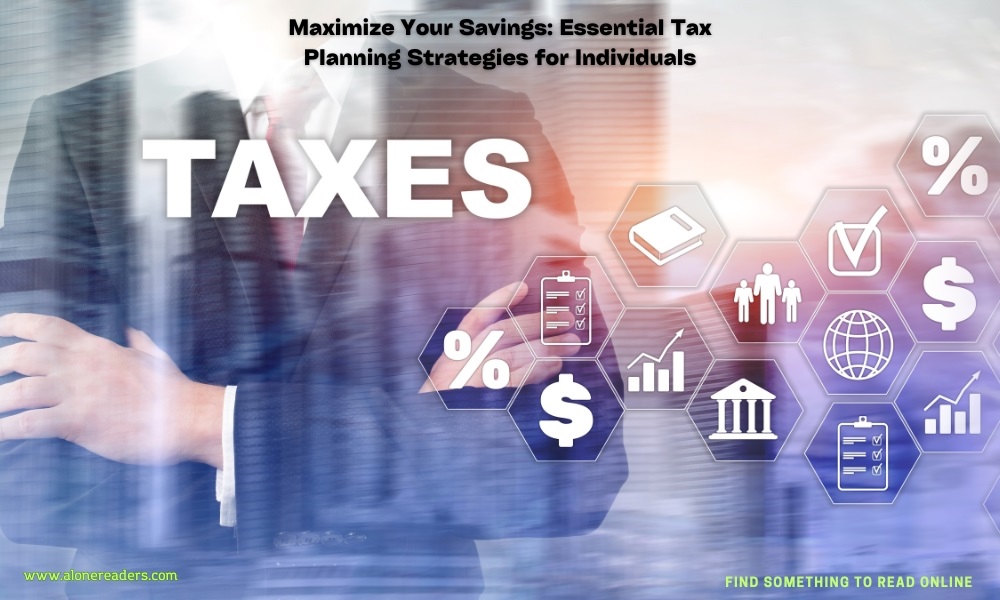 Maximize Your Savings: Essential Tax Planning Strategies for Individuals