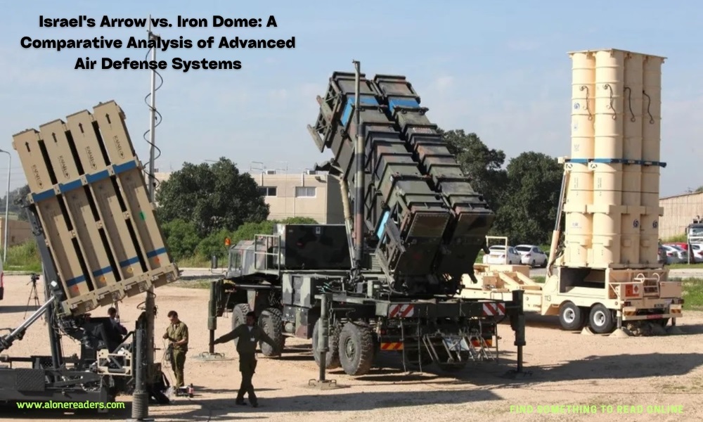 Israel's Arrow vs. Iron Dome: A Comparative Analysis of Advanced Air Defense Systems
