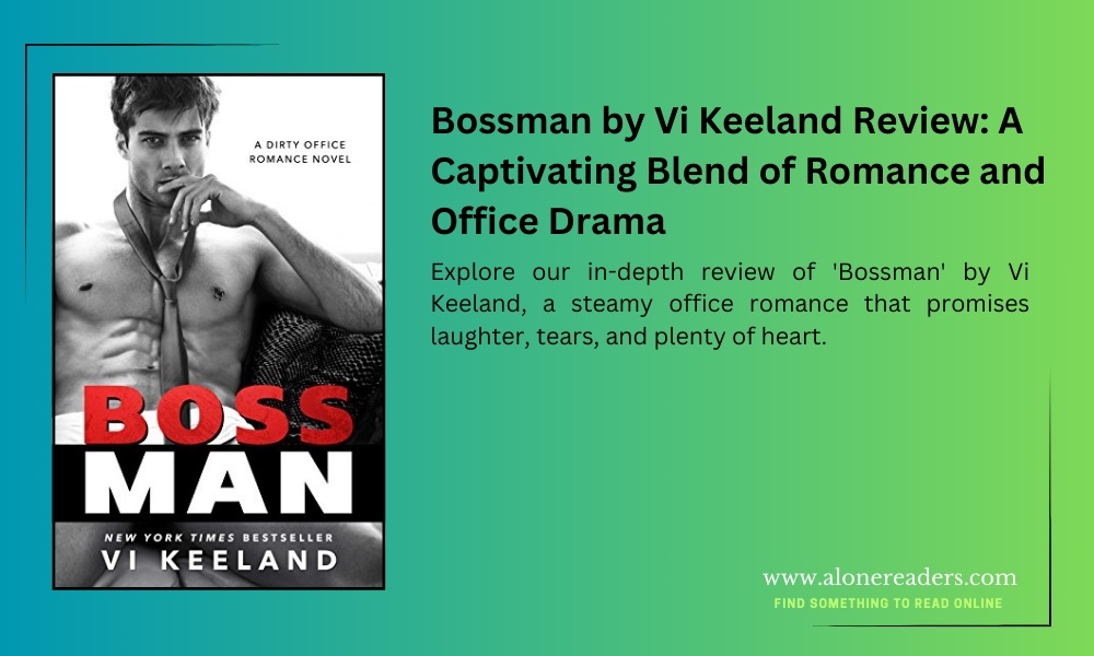 Bossman by Vi Keeland Review: A Captivating Blend of Romance and Office Drama