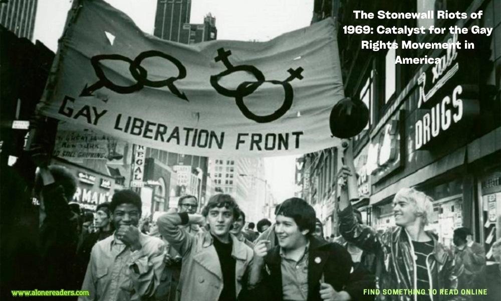 The Stonewall Riots of 1969: Catalyst for the Gay Rights Movement in America