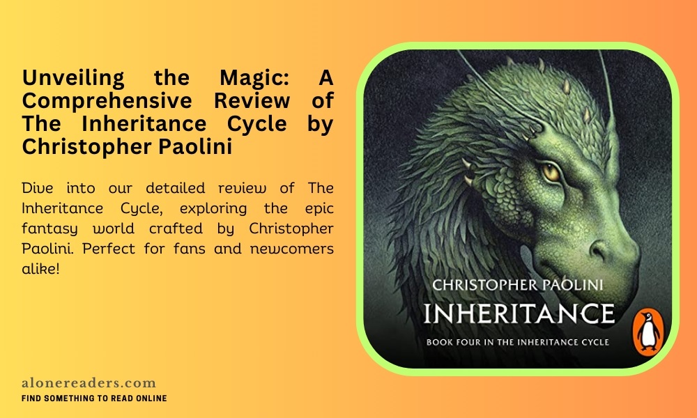 Unveiling the Magic: A Comprehensive Review of The Inheritance Cycle by Christopher Paolini