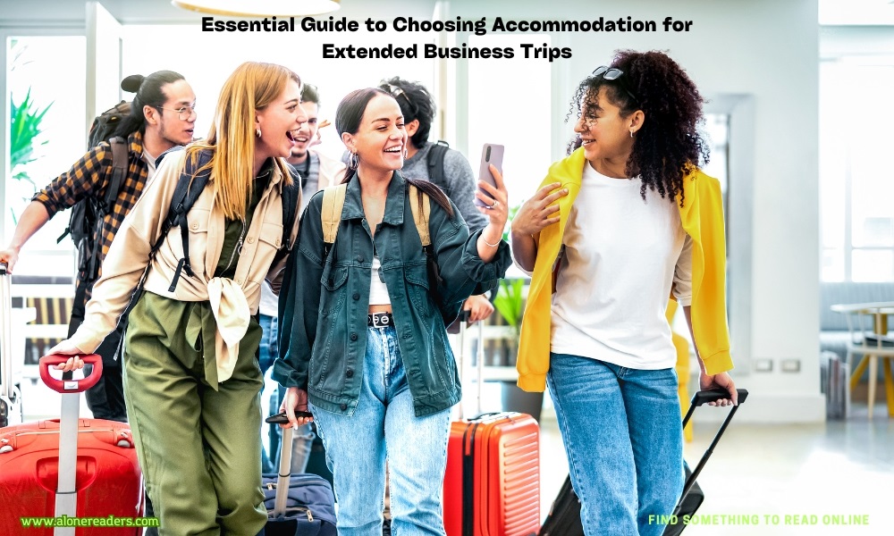 Essential Guide to Choosing Accommodation for Extended Business Trips