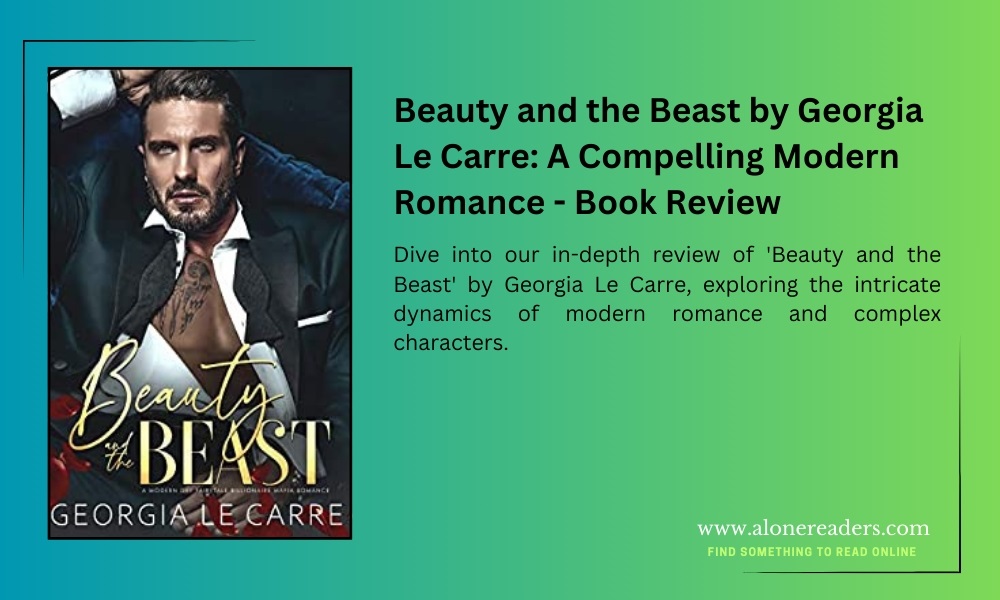 Beauty and the Beast by Georgia Le Carre: A Compelling Modern Romance - Book Review