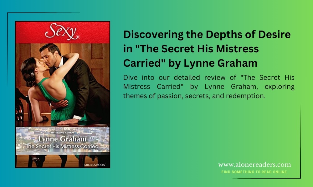 Discovering the Depths of Desire in "The Secret His Mistress Carried" by Lynne Graham