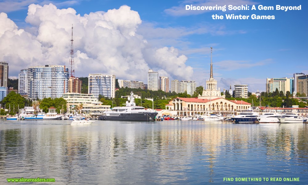 Discovering Sochi: A Gem Beyond the Winter Games