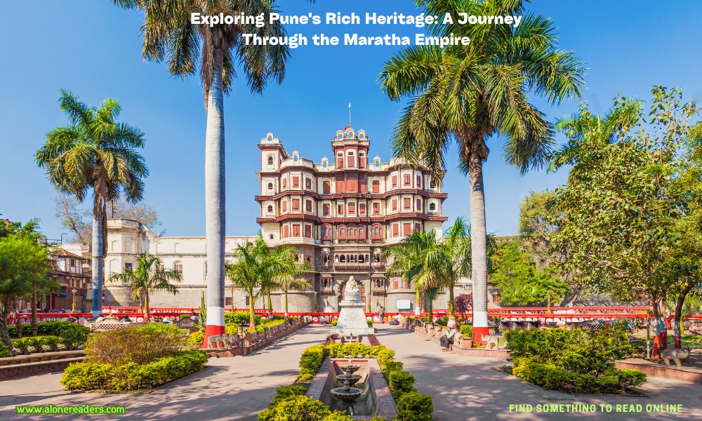 Exploring Pune's Rich Heritage: A Journey Through the Maratha Empire