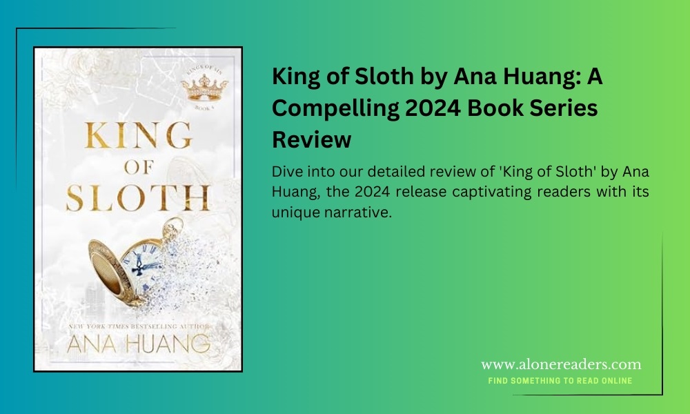 King of Sloth by Ana Huang: A Compelling 2024 Book Series Review