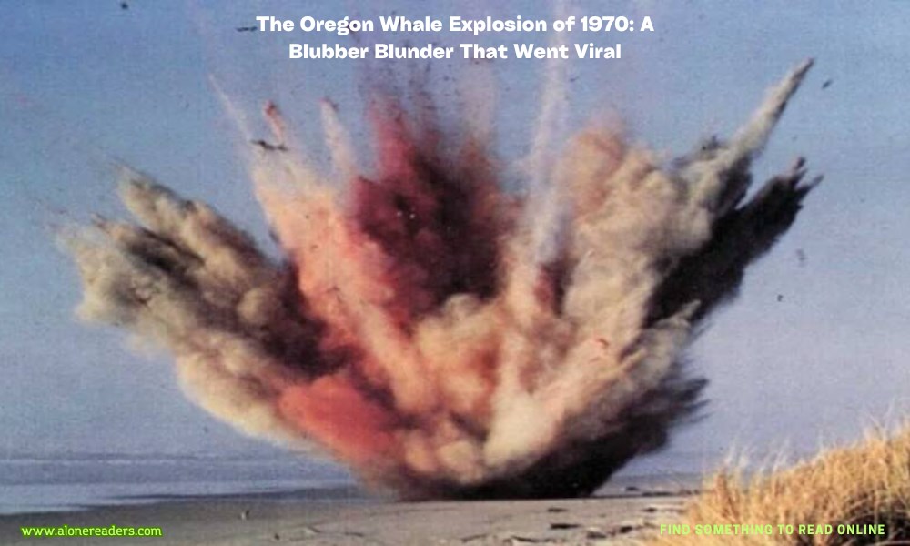 The Oregon Whale Explosion of 1970: A Blubber Blunder That Went Viral