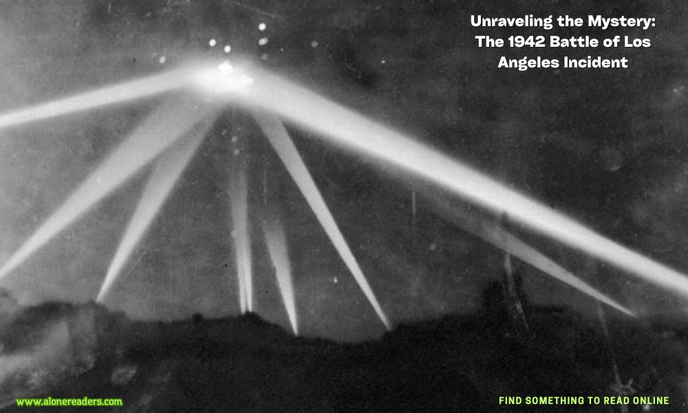 Unraveling the Mystery: The 1942 Battle of Los Angeles Incident