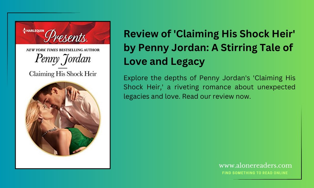 Review of 'Claiming His Shock Heir' by Penny Jordan: A Stirring Tale of Love and Legacy