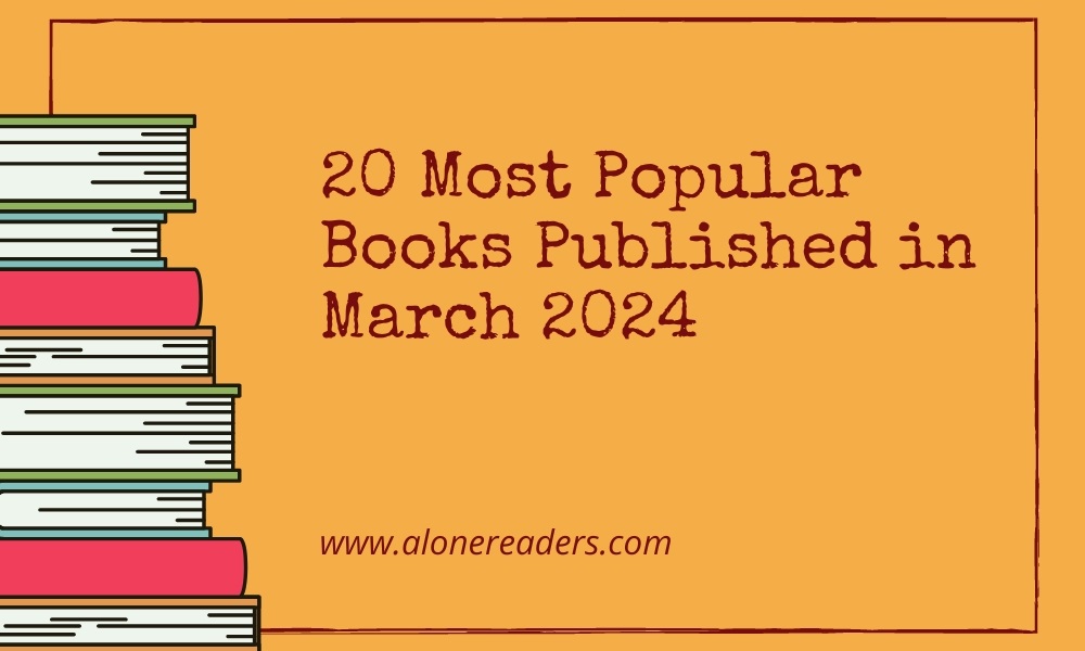 20 Most Popular Books Published in March 2024