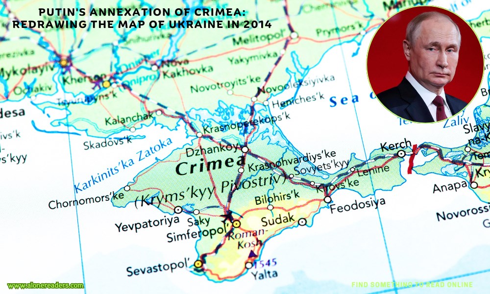 Putin's Annexation of Crimea: Redrawing the Map of Ukraine in 2014
