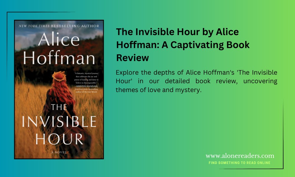 The Invisible Hour by Alice Hoffman: A Captivating Book Review