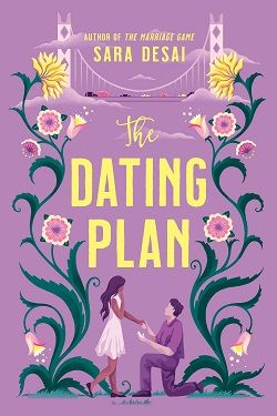 The Dating Plan (Marriage Game) by Sara Desai