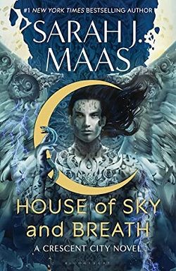 House of Sky and Breath (Crescent City) by Sarah J. Maas
