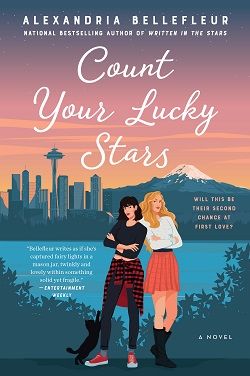 Count Your Lucky Stars (Written in the Stars) by Alexandria Bellefleur
