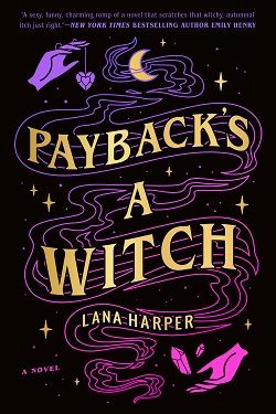 Payback's a Witch  (The Witches of Thistle Grove) by Lana Harper