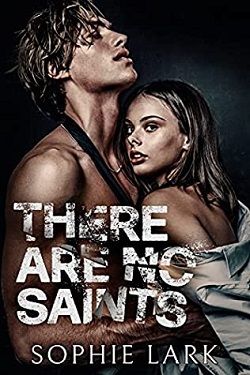 There Are No Saints (Sinners Duet) by Sophie Lark