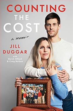 Counting the Cost by Jill Duggar, Derick Dillard, Craig Borlase
