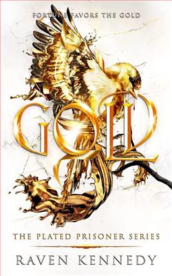 Gold (The Plated Prisoner) by Raven Kennedy