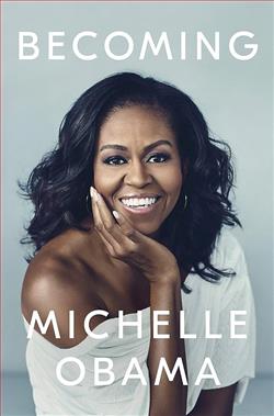 "Becoming" by Michelle Obama: An Intimate Portrait of Strength