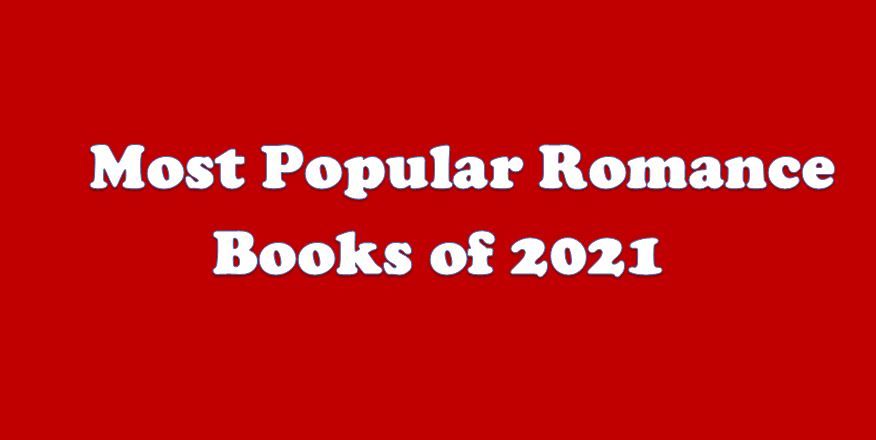 Most Popular Romance Books of 2021