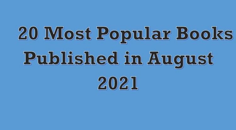 20 Most Popular Books Published in August 2021