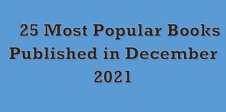 25 Most Popular Books Published in December 2021