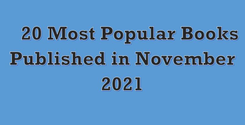 20 Most Popular Books Published in November 2021