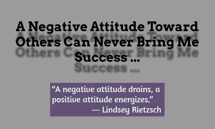 How To Handle Negative Attitude In The Workplace