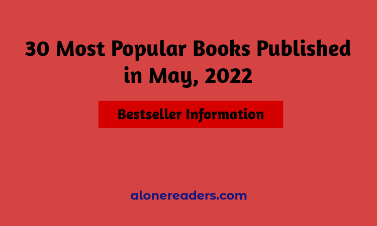 30 Most Popular Books Published in May, 2022