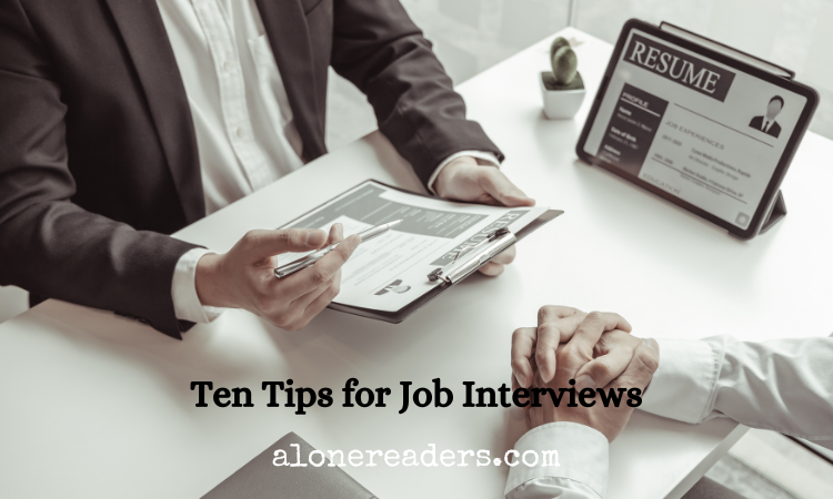 Ten Tips for Job Interviews