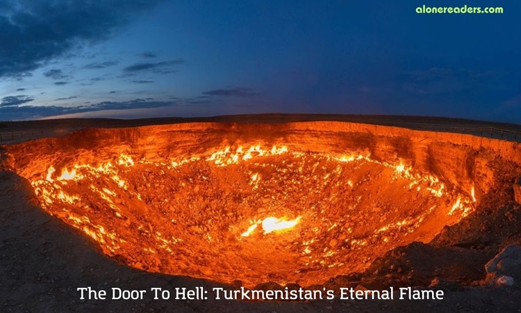 The Door To Hell: Turkmenistan's Eternal Flame