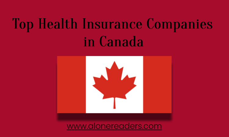 Top Health Insurance Companies in Canada