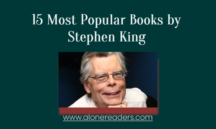 15 Most Popular Books by Stephen King